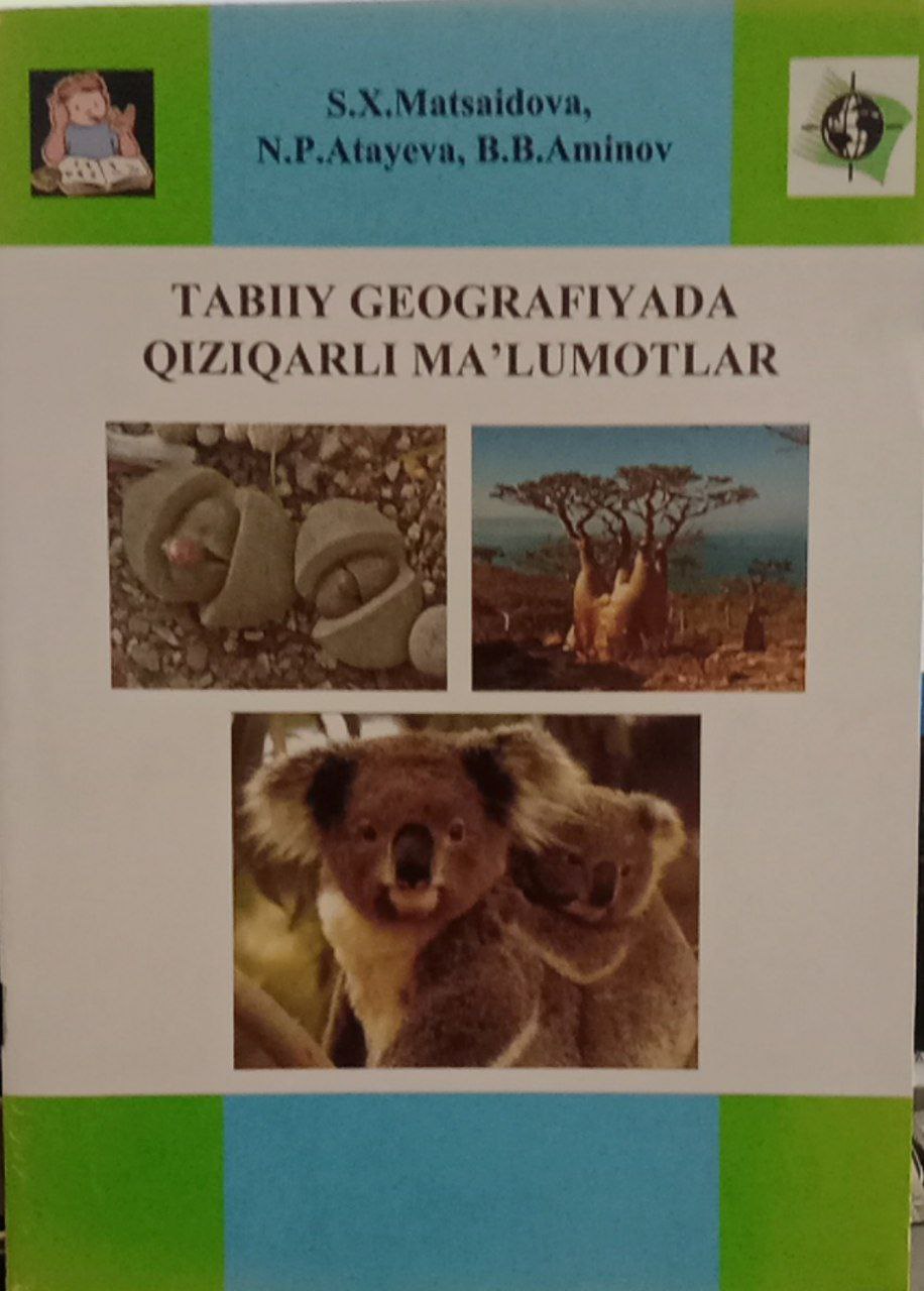 TABIIY GEOGRAFIYADA QIZIQARLI MA`LUMOTLAR