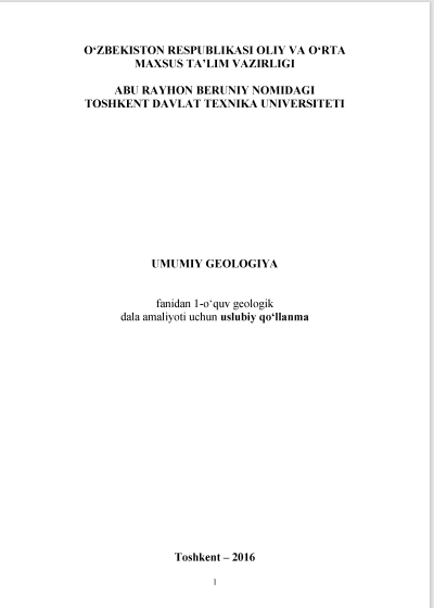 Umumiy geologiya fanidan 1-o'quv geologik dala amaliyoti uchun uslubiy qo'llanma