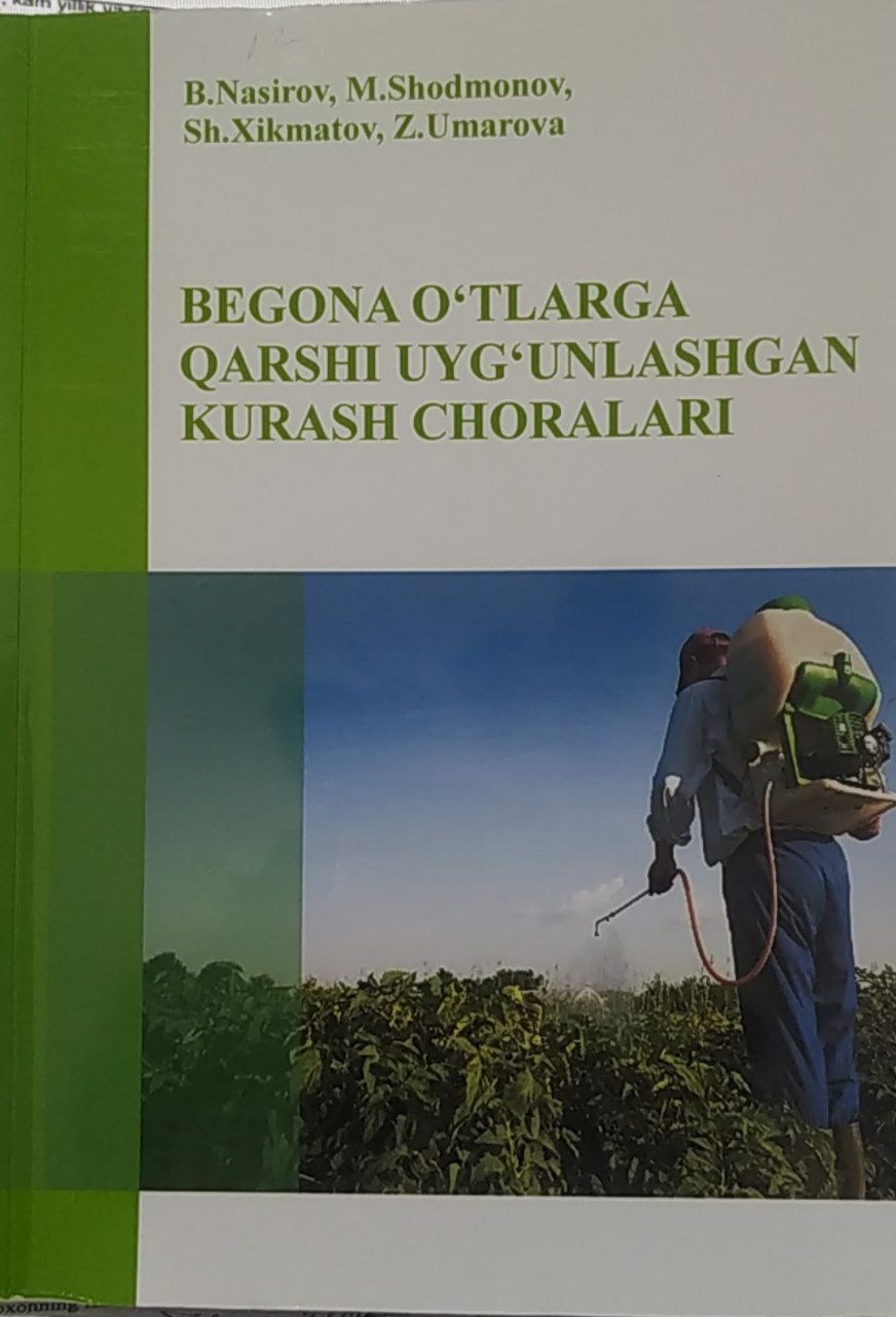 Begona o`tlarga qarshi uyg`unlashgan kurash choralari