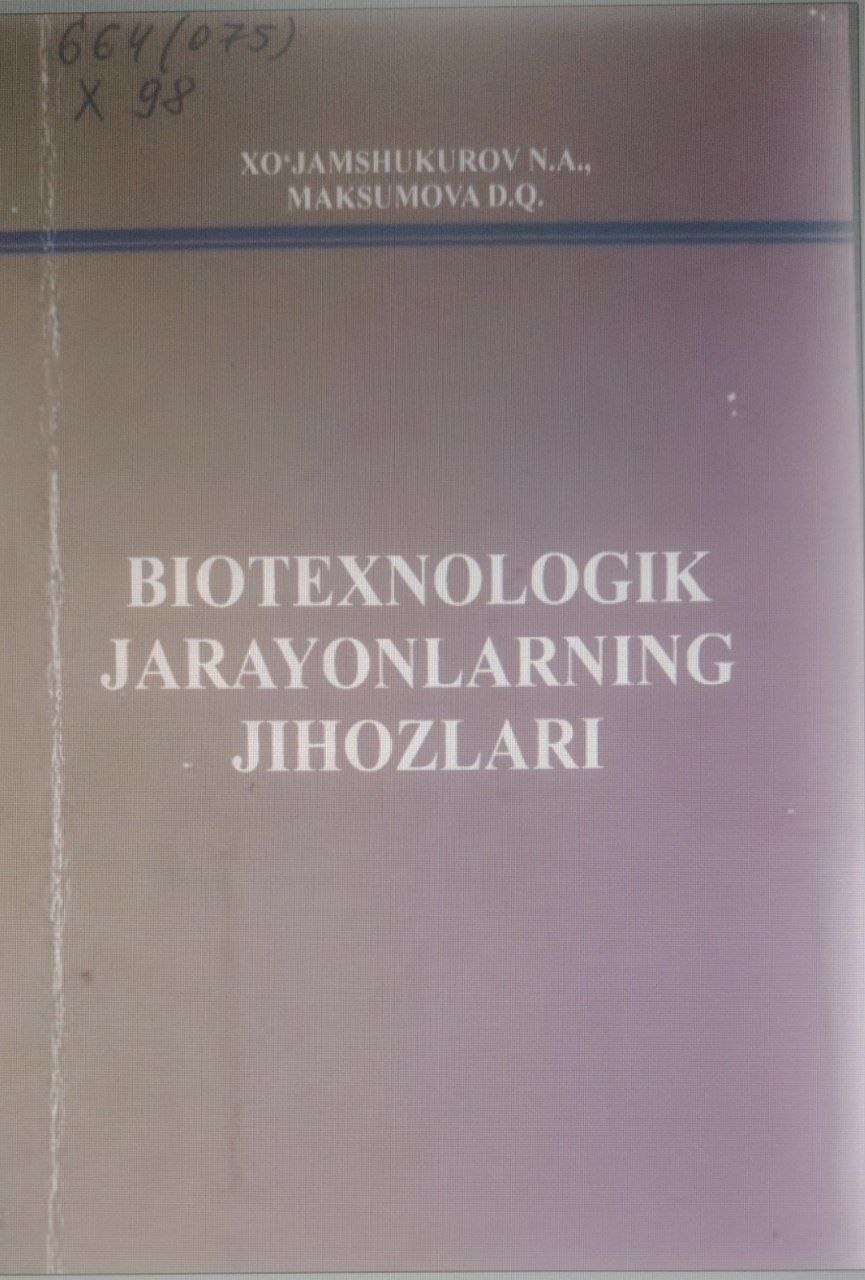 Biotexniologik jarayonlarning jihozlari.