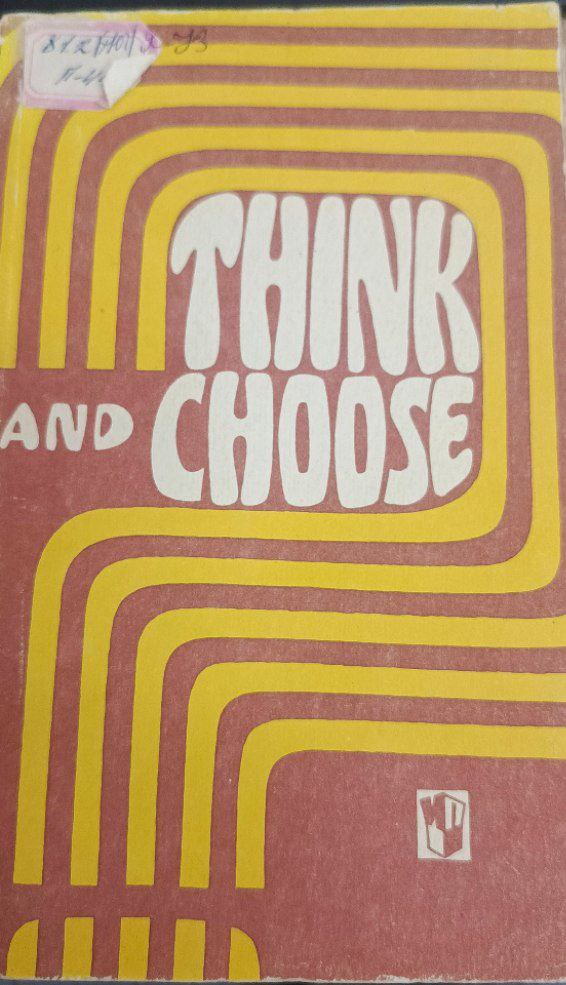 THINK AND CHOOSE