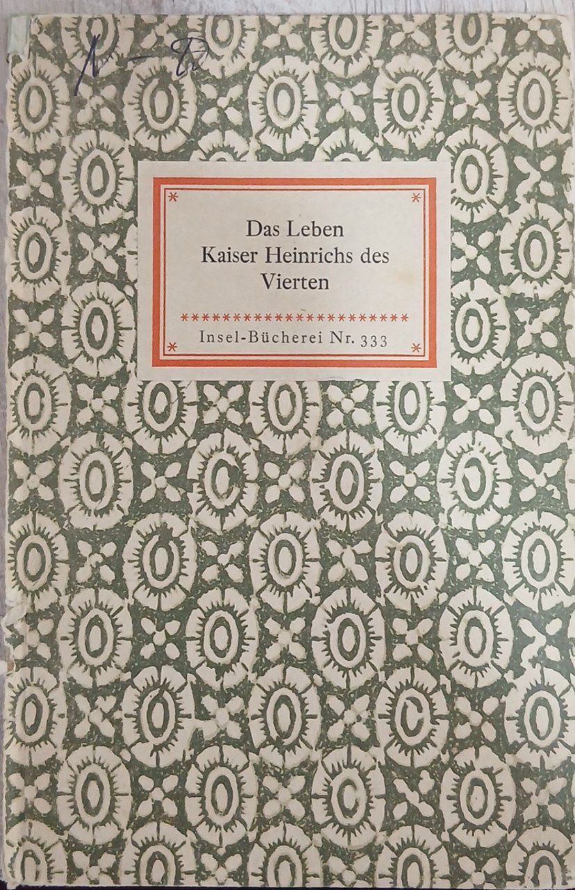 Das Leban Kaiser Heinrichs des Vierten