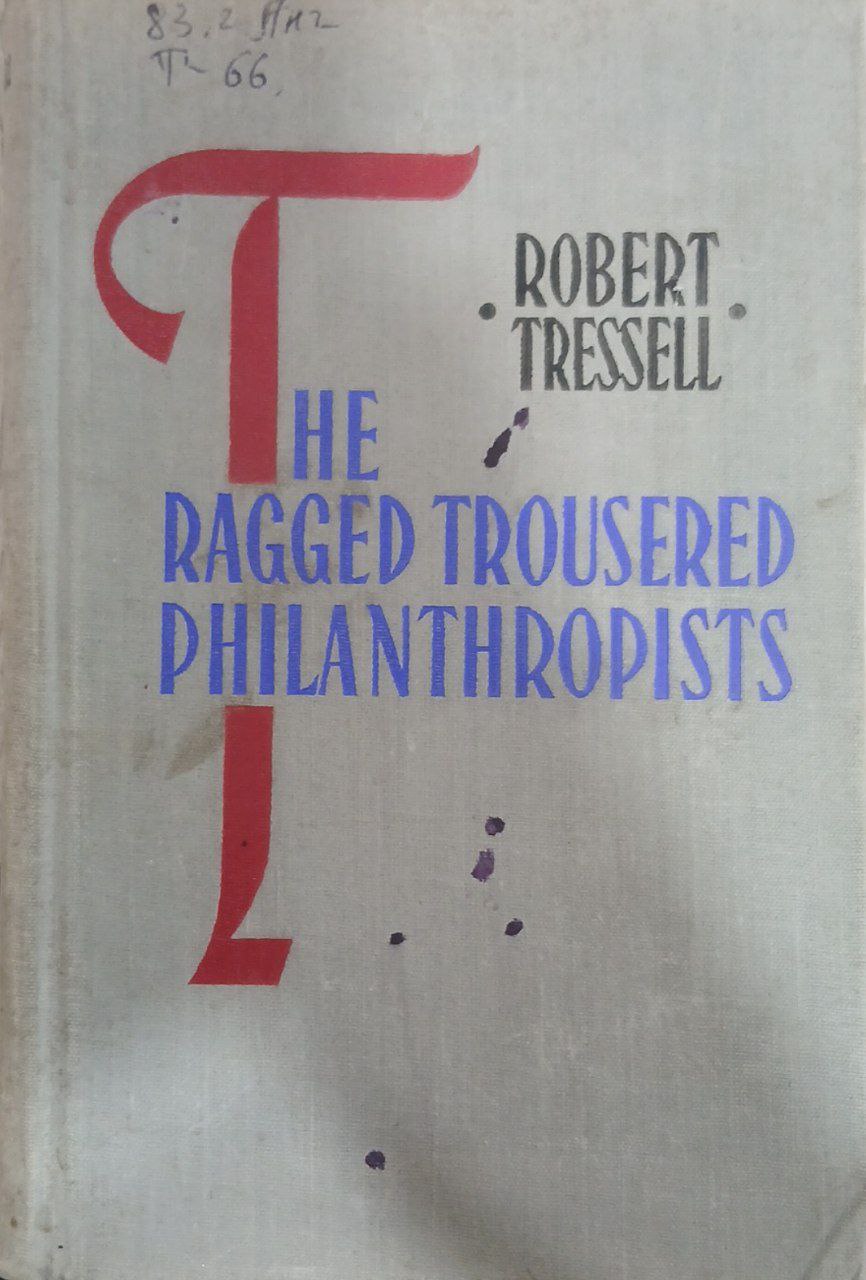 The ragged trousered philanthropists