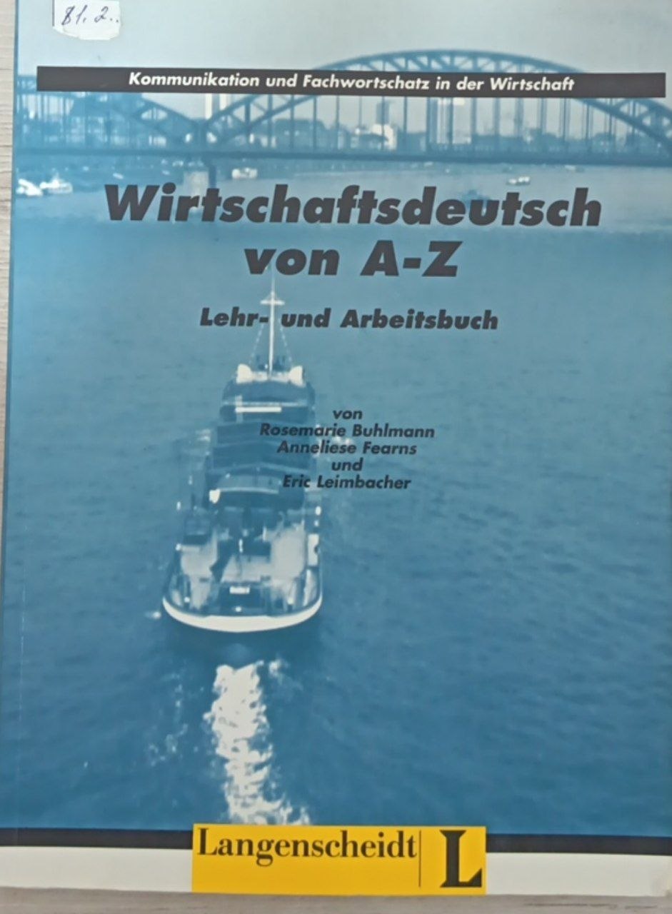 Wirtschaftsdeutsch von A–Z: Lehr- und Arbeitsbuch