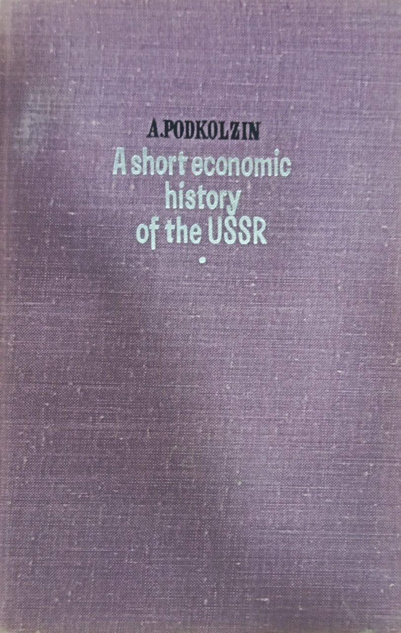 A short economic history of the USSR