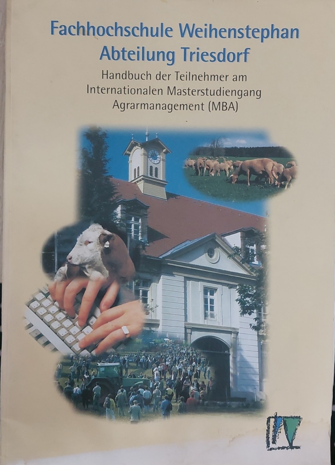 Handbuch der Teilnehmer am Internationalen Masterstudiengang Agrarmanagement (MBA)