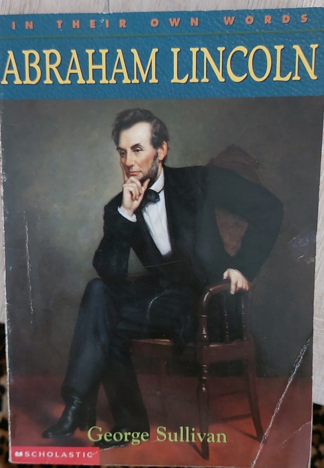 Abraham Lincoln: In Their Own Words