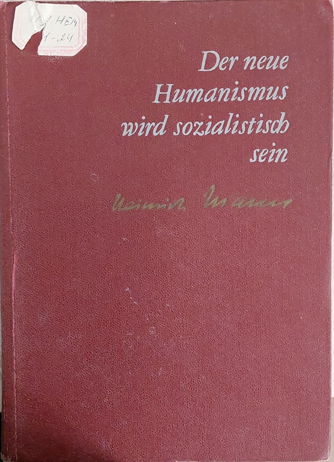 Der neue Humanismus wird sozialistisch sein