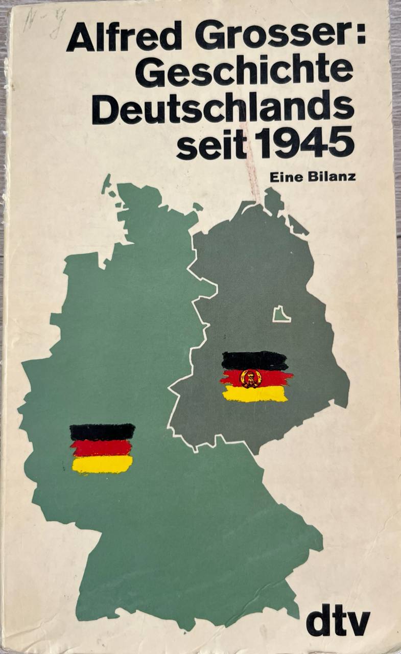 Alfred Grosser:Geschichte Deutschlands seit 1945