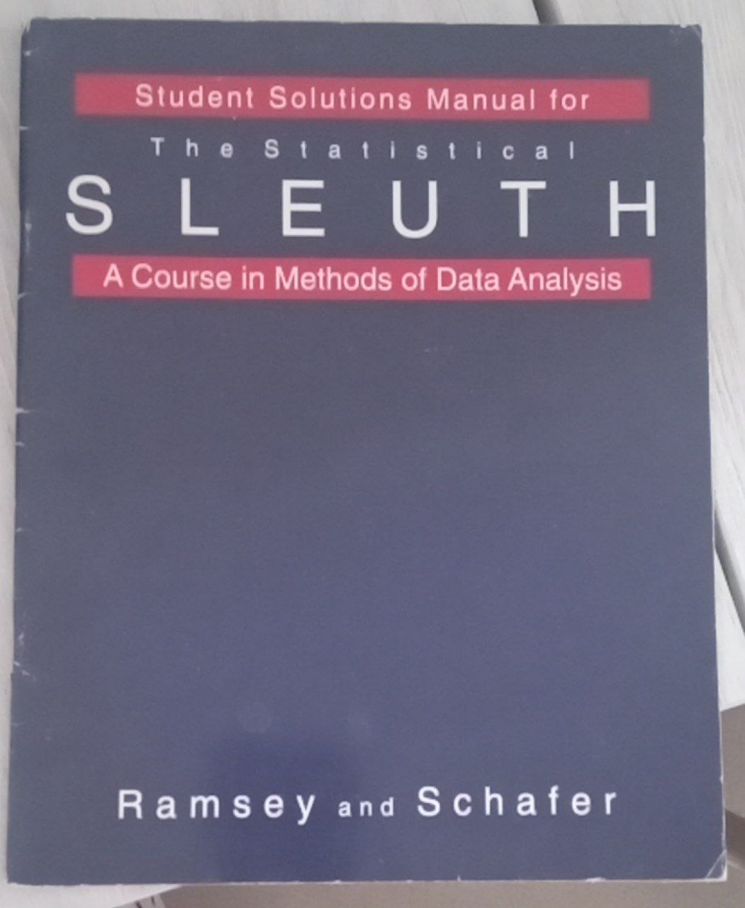 Student Solutions Manual for The Statistical Sleuth: A Course in Methods of Data Analysis