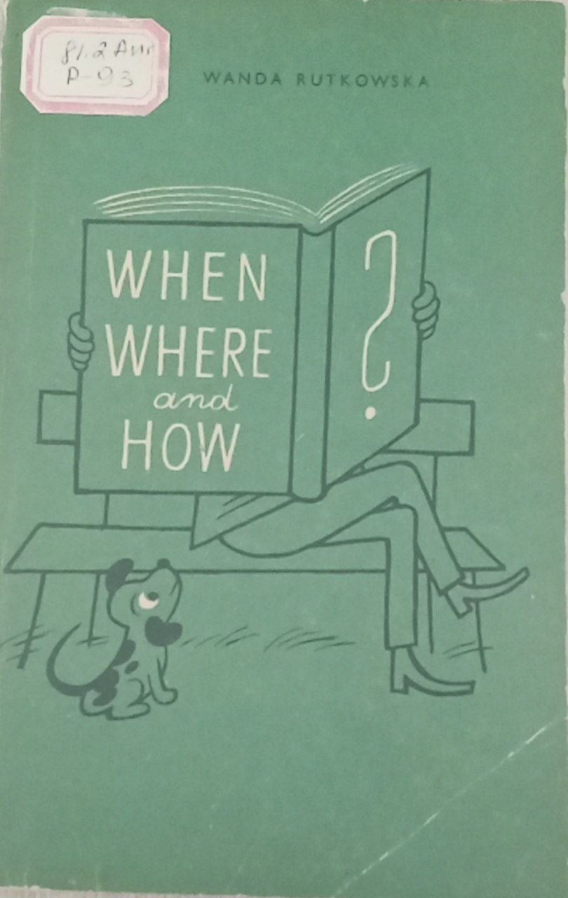 When, Where and How