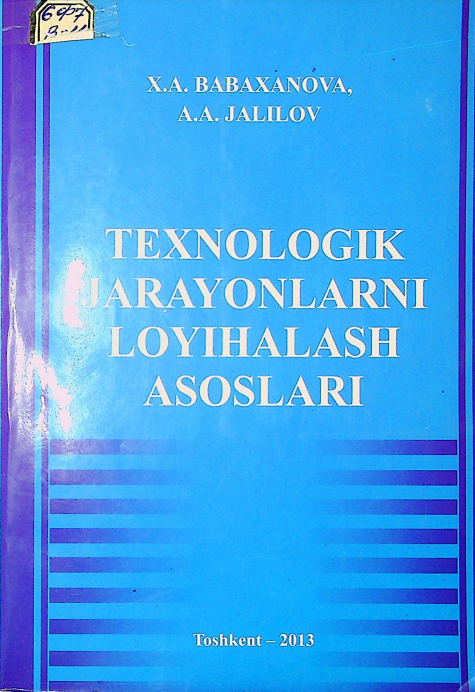Texnologik jarayonlarni loyihalash asoslari