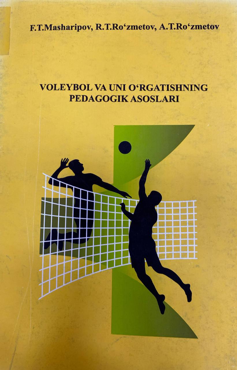 Voleybol va uni o'rganishning pedagogik asoslari