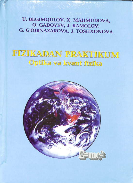 Fizikadan praktikum (Optika va kvant fizika)