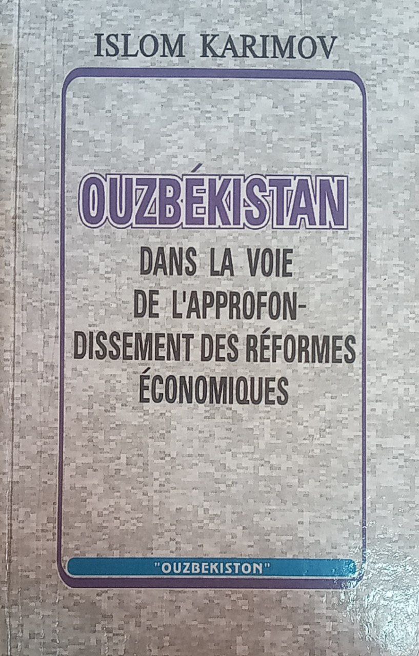 Ouzbekistan dans la voie de l'approfon-dissement des reformes economiques