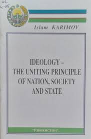 Ideology- the uniting principle of nation, society and state