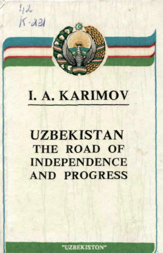 Uzbekistan the road of independence and progress