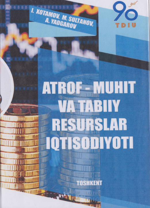 Atrof-muhit va tabiiy resurslar iqtisodiyoti