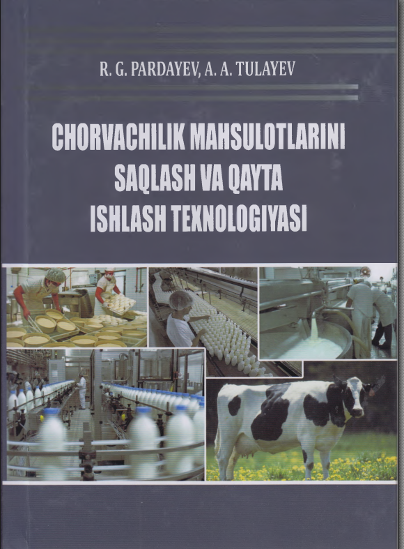 CHORVACHILIK MAHSULOTLARINI SAQLASH VA QAYTA ISHLASH TEXNOLOGIYASI