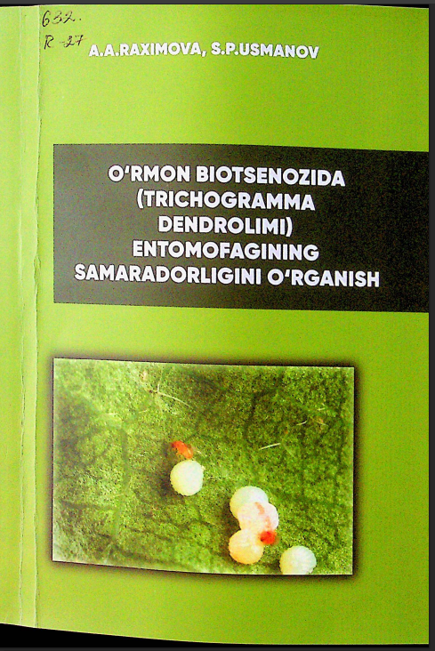 O`rmon biotsenozida (Trichogramma dendrilimi) entomofagining samaradorligini o`rganish