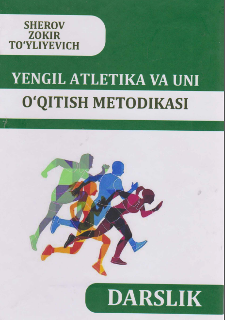 Yengil atletika va uni o`qitish metodikasi