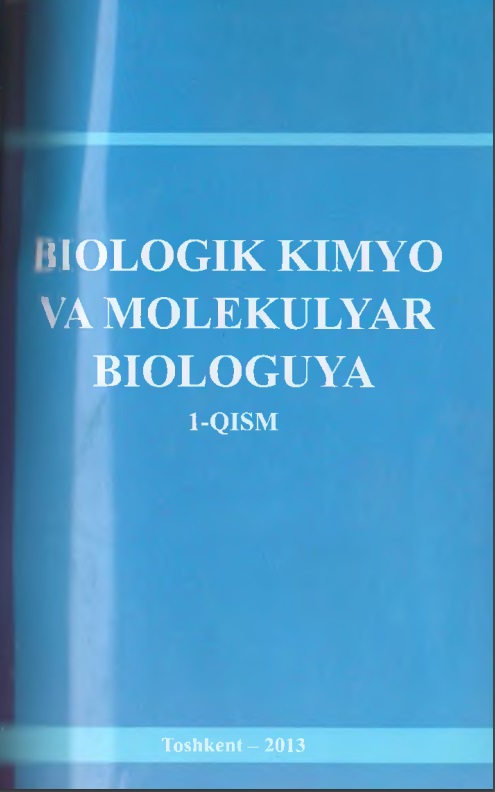 Biologik kimyo va molekulyar biologiya (1 qism)