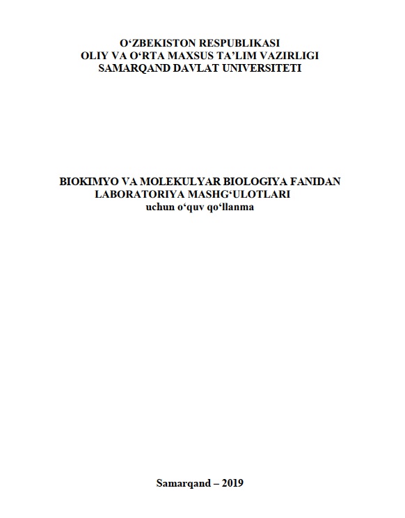 Biokimyo va molekulyar biologiya fanidan laboratoriya mashg'ulotlari