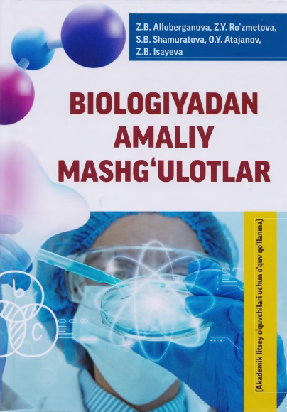 Biologiyadan amaliy mashg`ulotlar