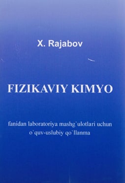 Fizikaviy kimyo fanidan laboratoriya mashg'ulotlari