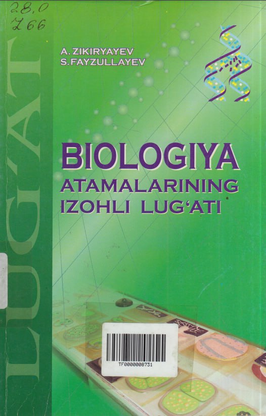 Biologiya atamalarining izohli lug`ati