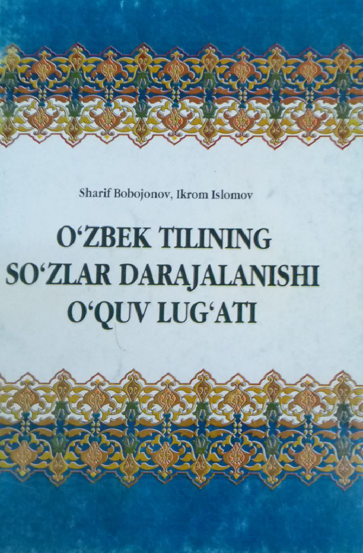 O`zbek tilining so`zlar darajalanishi o`quv lug`ati