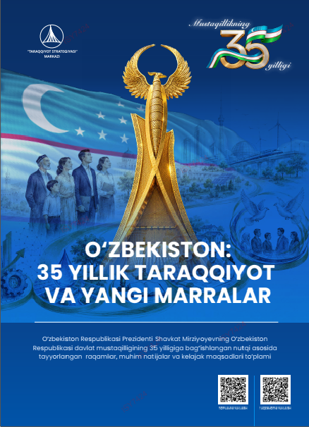 O`zbekiston: 35 yillik taraqqiyot va yangi marralar