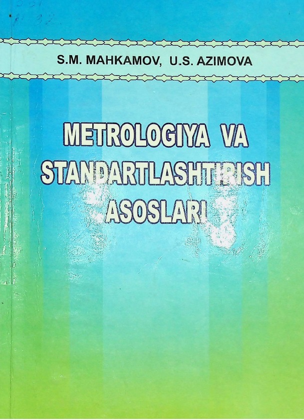 Metrologiya va standartlashtirish asoslari