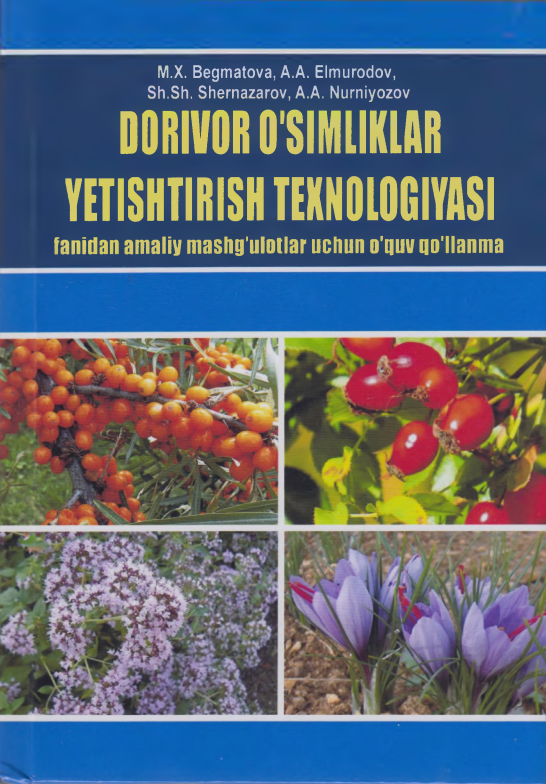Dorivor o`simliklar yetishtirish texnologiyasi