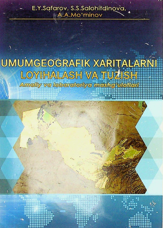 Umumgeografik xaritalarni loyihalash va tuzish