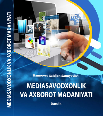 Mediasavodxonlik va axborot madaniyati