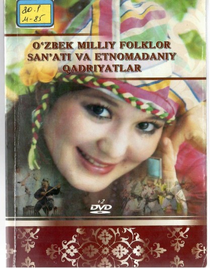 O'zbek milliy folklor san'ati va etnomadaniy qadriyatlar.