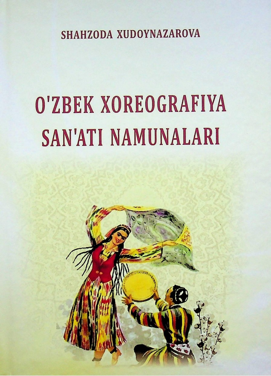 O'zbek xoreografiya san`ati namunalari