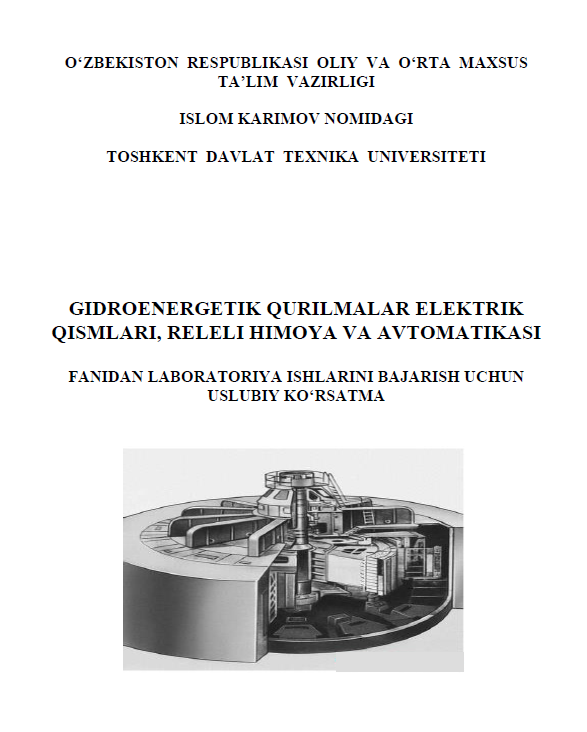 Gidroenergetik qurilmalar elektrik qismlari, releli himoya va avtomatikasi