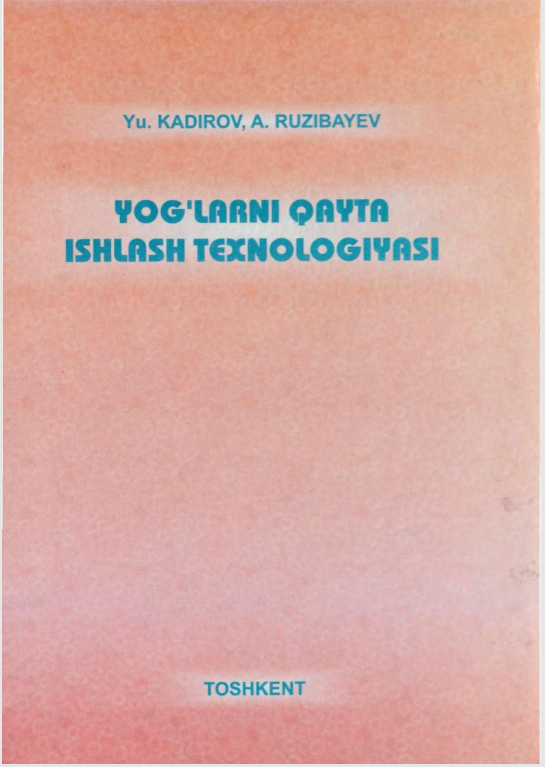 Yog`larni qayta ishlash texnologiyasi