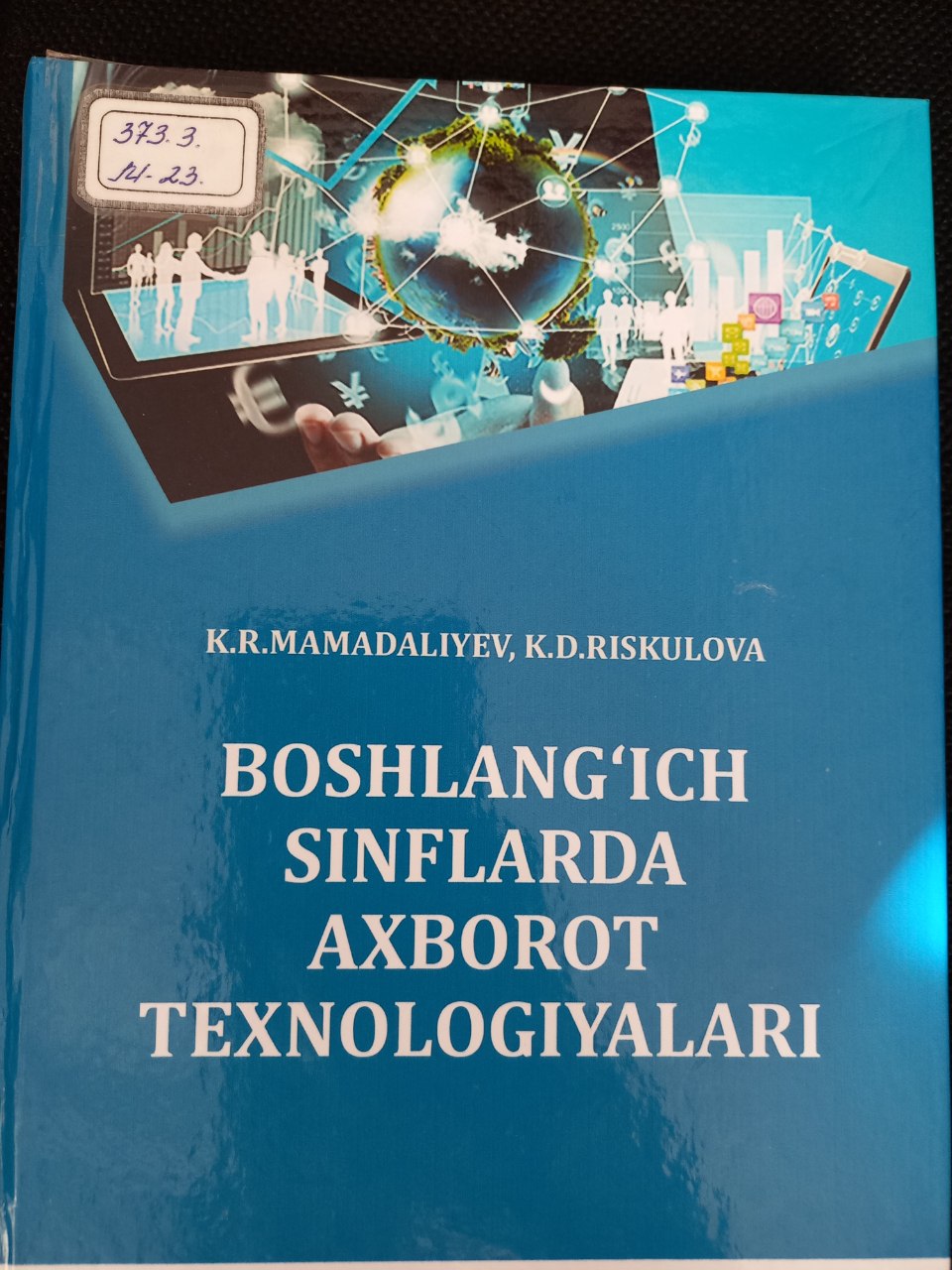 Boshlang'ich sinflarda axborot texnologiyalari
