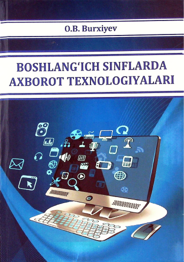 Boshlang'ich sinflarda axborot texnologiyalari