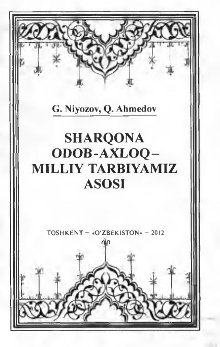 Sharqona odob-axloq - milliy tarbiyamiz asosi