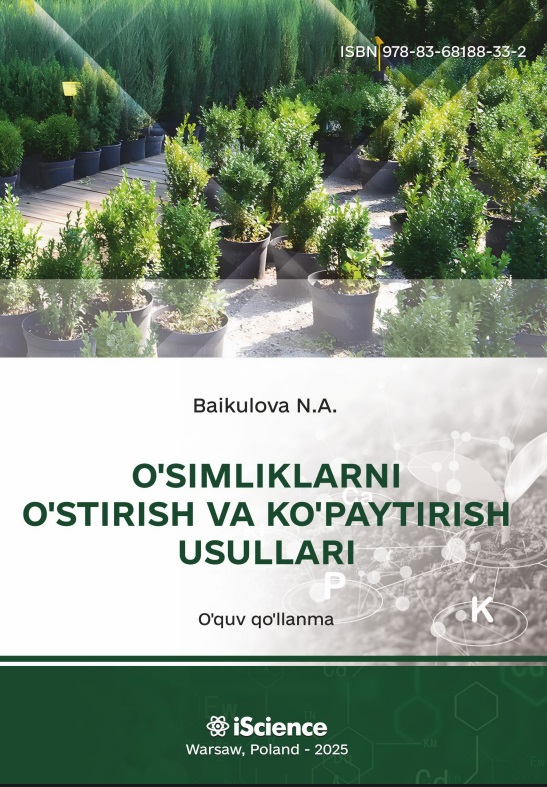 O‘simliklarni o‘stirish va ko‘paytirish usullari.