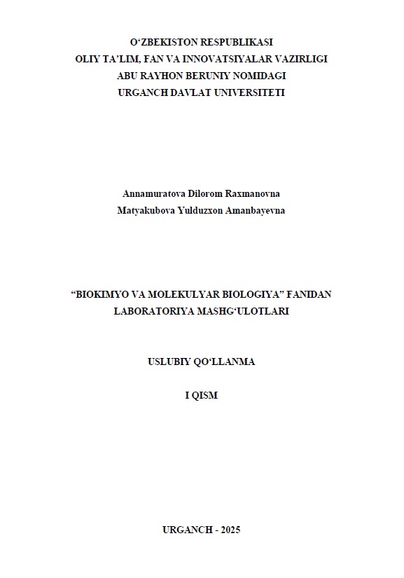 Biokimyo va molekulyar biologiya fanidan laboratoriya mashg‘ulotlari