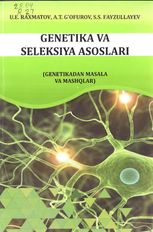 Genetika va seleksiya asoslari