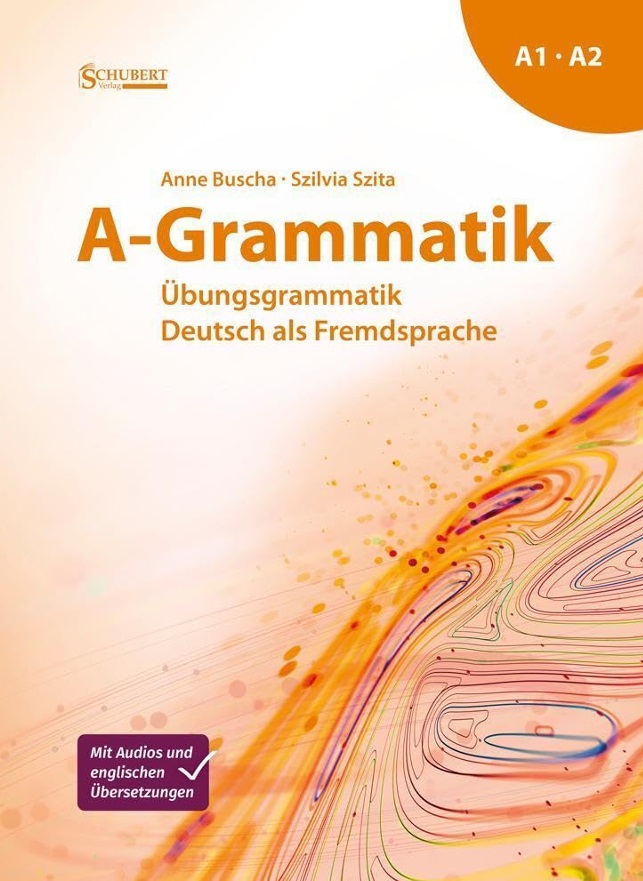A-Grammatik  Übungsgrammatik  Deutsch als Fremdsprache