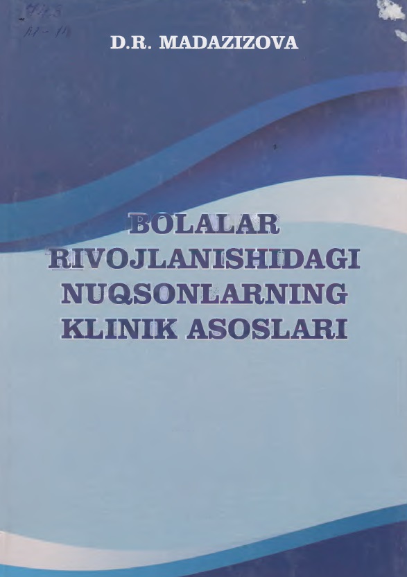 Bolalar rivojlanishiagi nuqsonlarning klinik asoslari