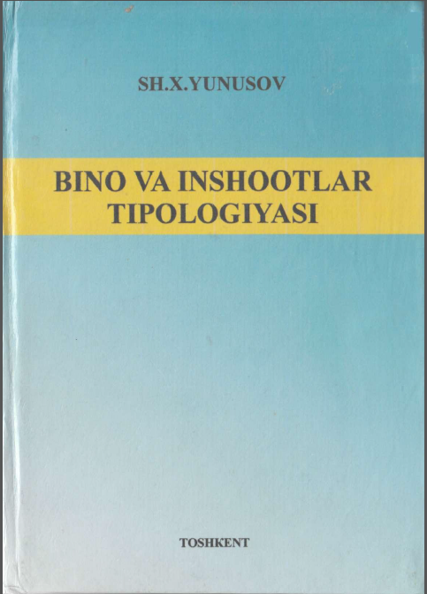 Bino va inshootlar tipologiyasi