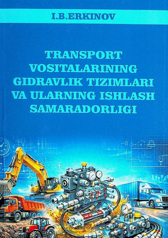 Transport vositalarining gidravlik tizimlariva ularning ishlash samaradorligi